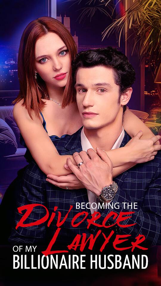 Becoming the Divorce Lawyer of My Billionaire Husband
