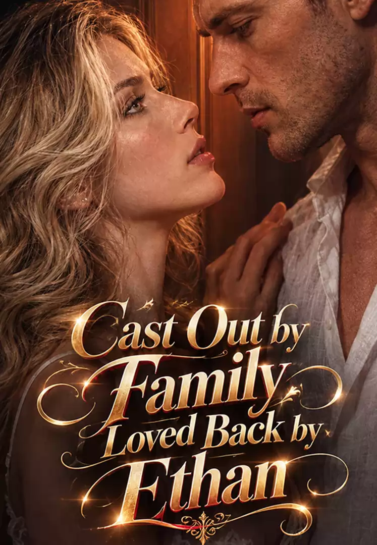 Cast Out by Family, Loved Back by Ethan