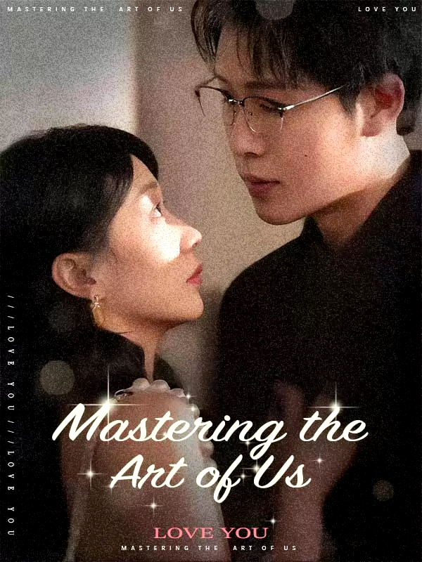 Mastering the Art of Us