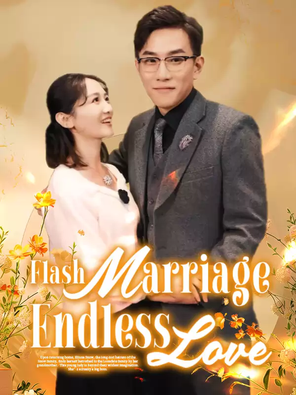 Flash Marriage, Endless Love