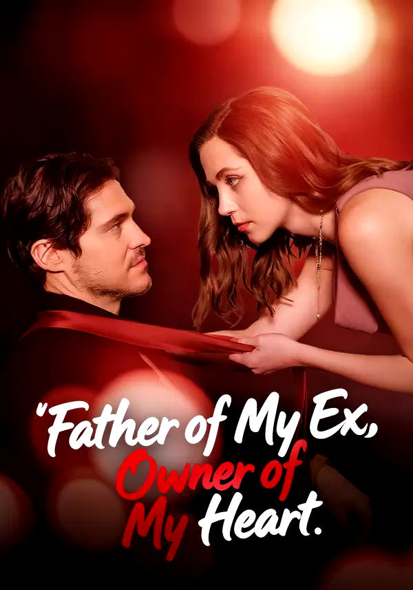 Father of My Ex, Owner of My Heart