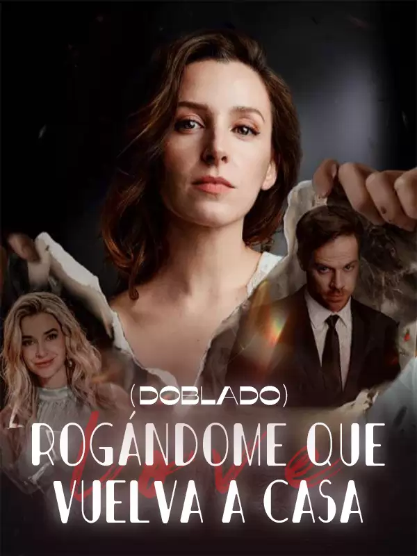 Rogándome que vuelva a casa (Doblado)