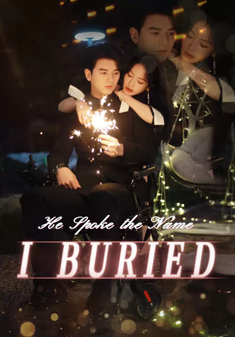 He Spoke the Name I Buried