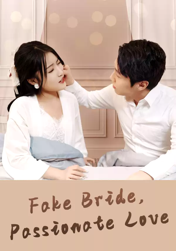 Fake Bride, Passionate Love