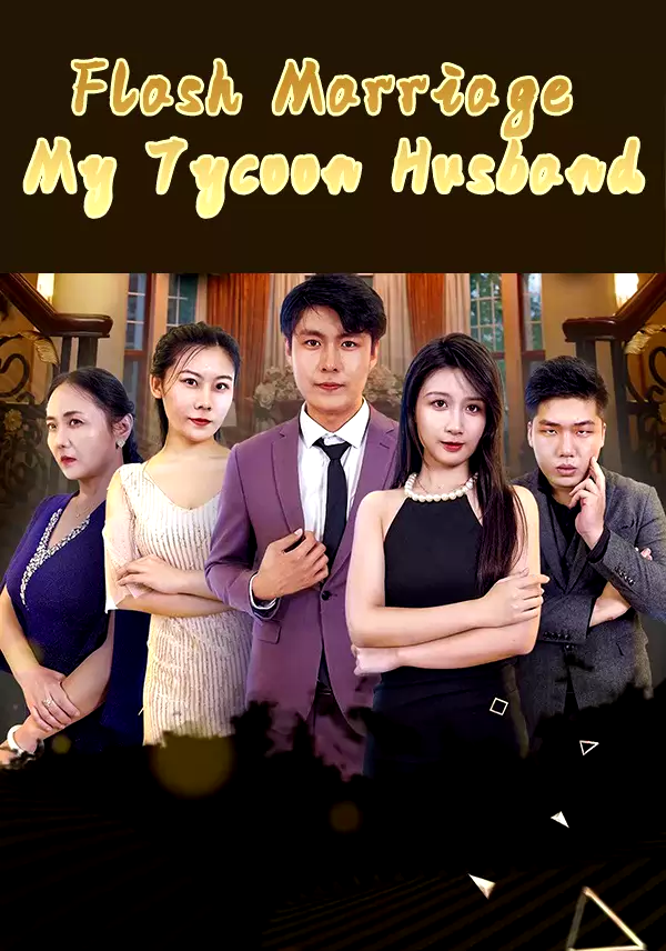 Flash Marriage My Tycoon Husband