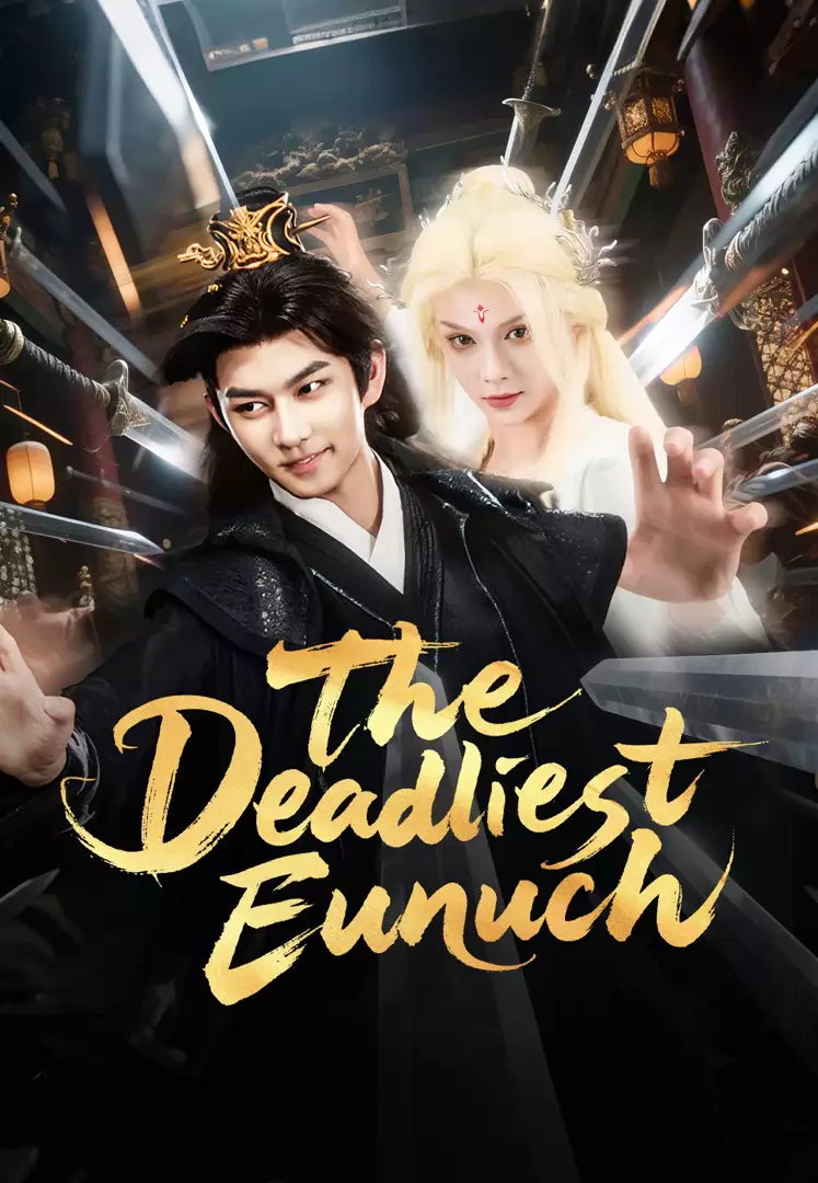 The Deadliest Eunuch