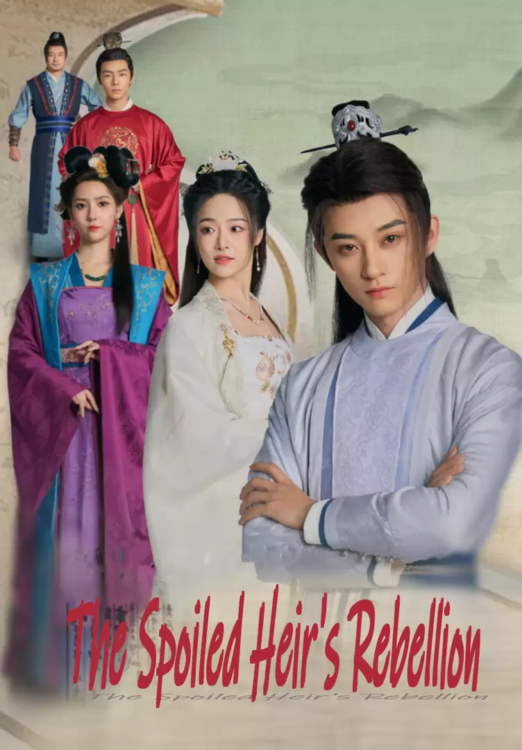 The Spoiled Heir's Rebellion