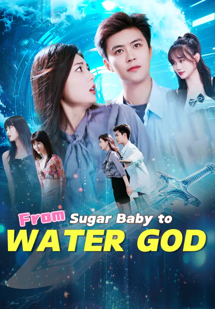From Sugar Baby to Water God