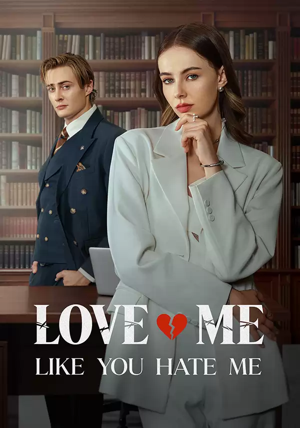 Love Me Like You Hate Me