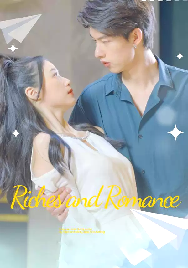 Riches and Romance