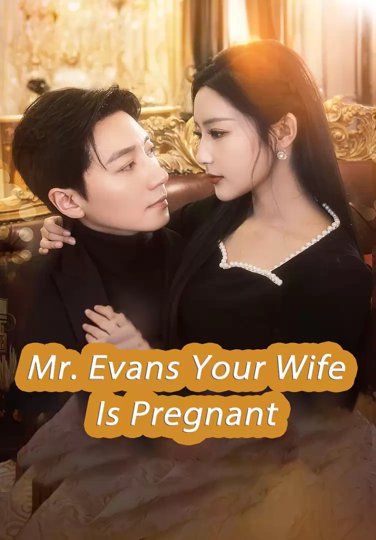 Mr. Evans Your Wife Is Pregnant