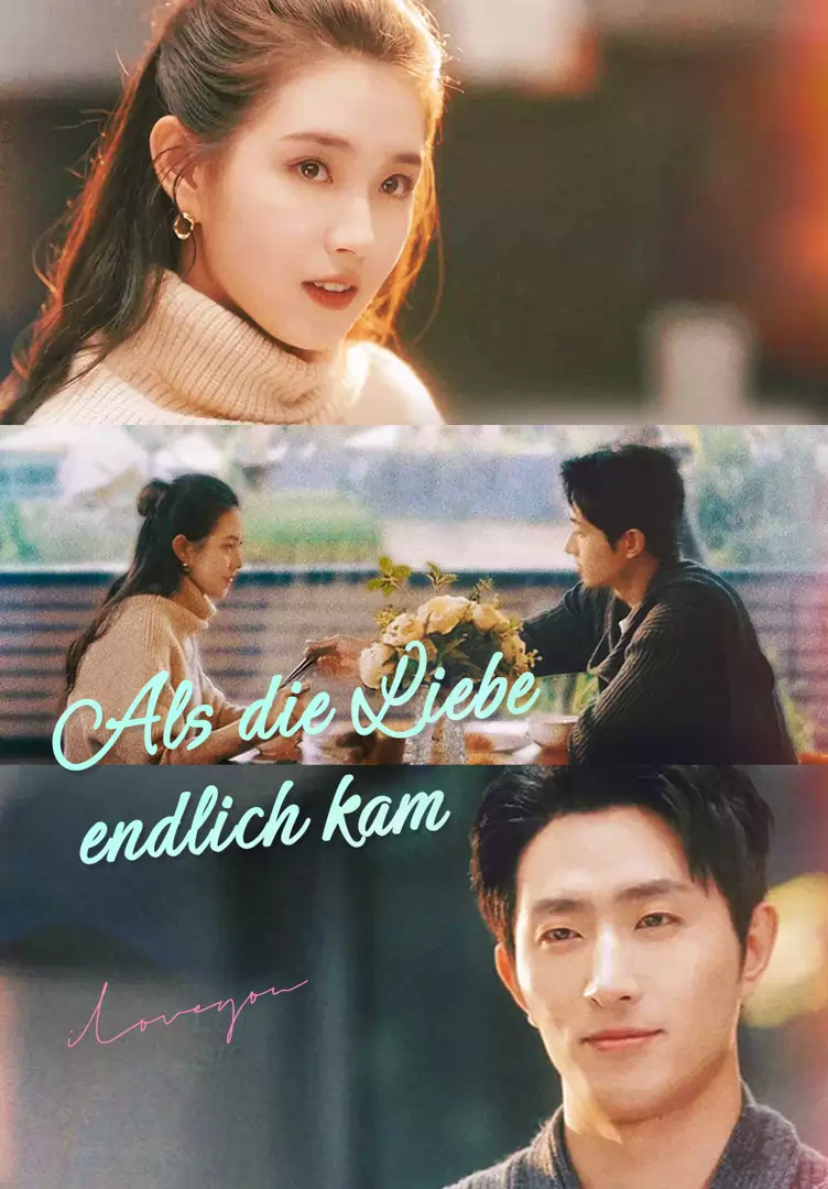 Als die Liebe endlich kam