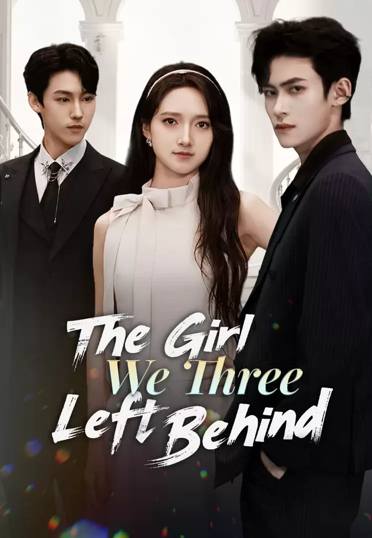 The Girl We Three Left Behind