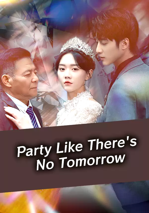 Party Like There's No Tomorrow