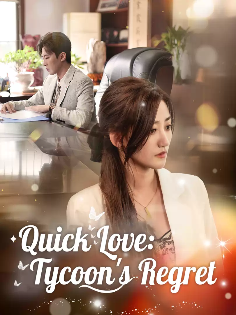 Quick Love: Tycoon's Regret