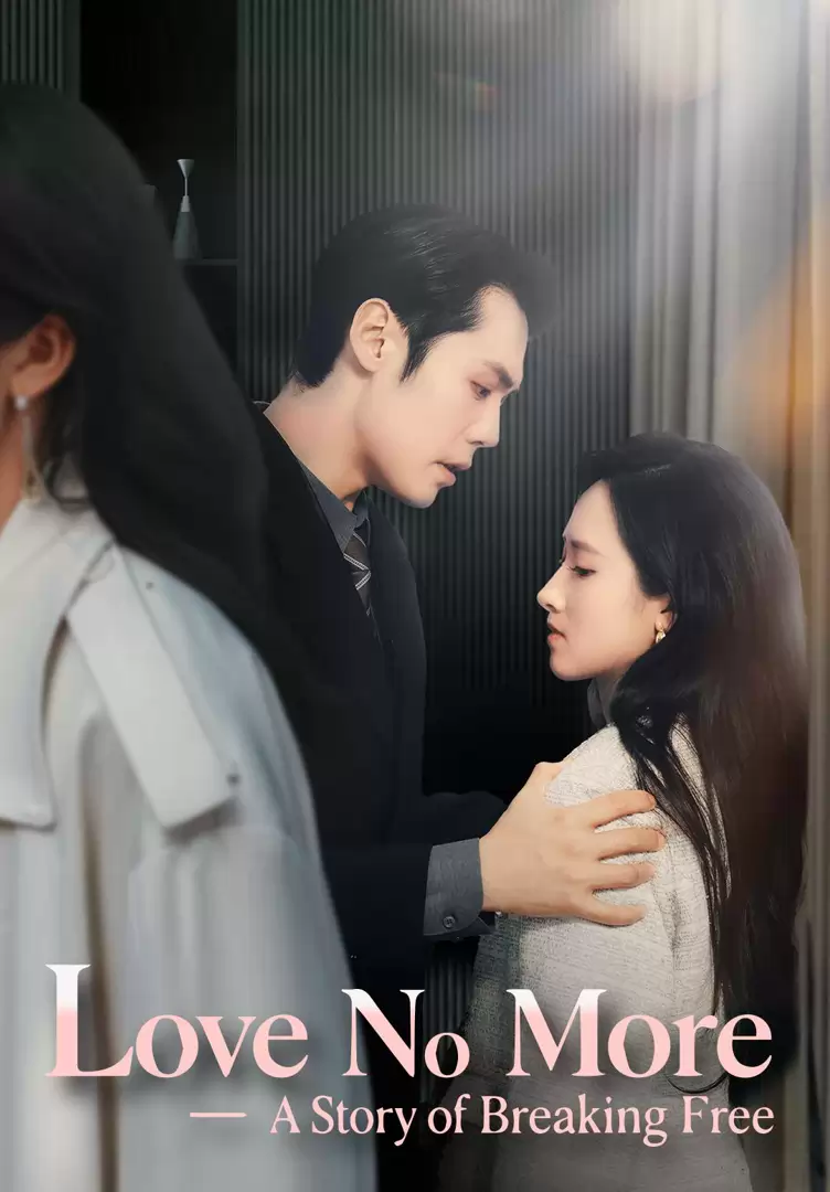 Love No More—A Story of Breaking Free