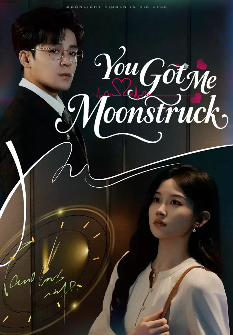 You Got Me Moonstruck