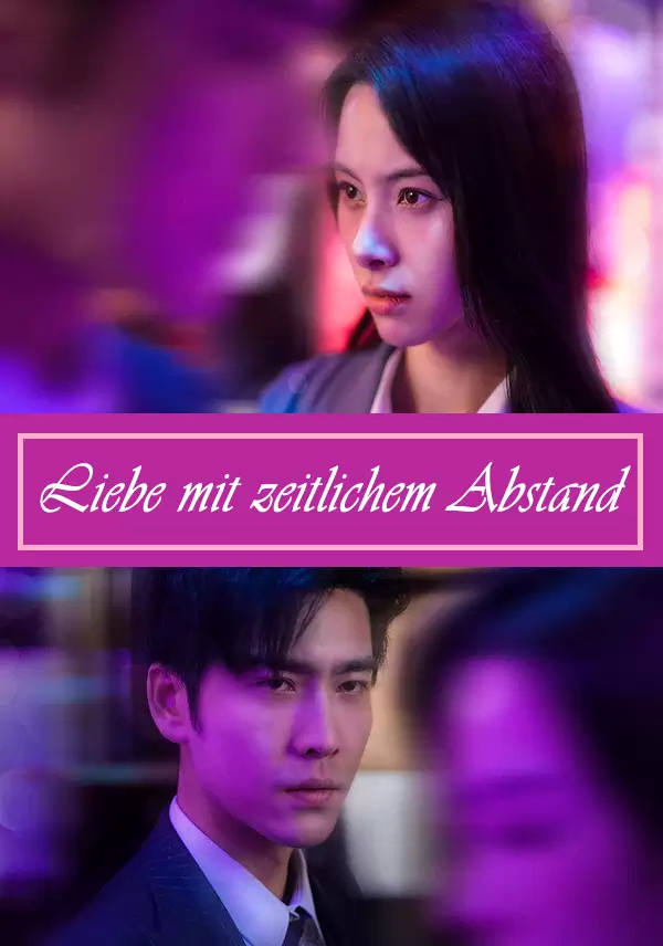 Liebe mit zeitlichem Abstand