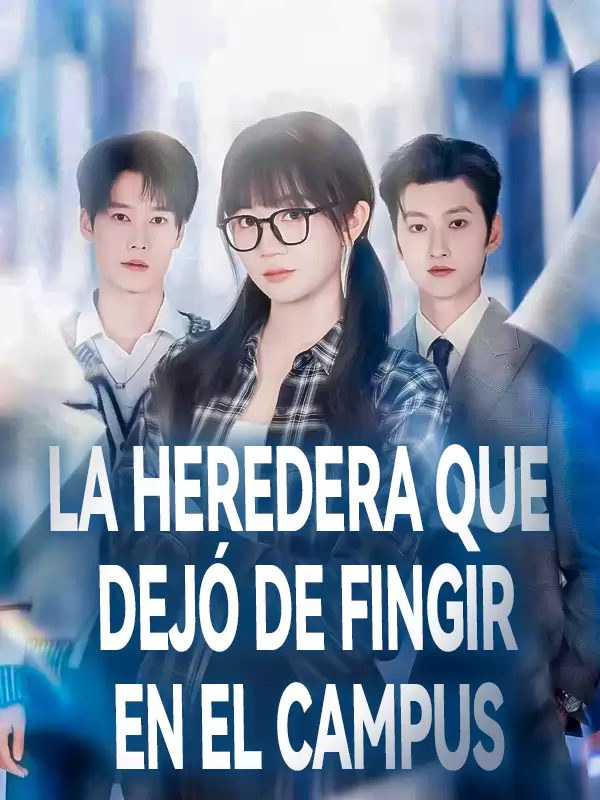 La heredera que dejó de fingir en el campus