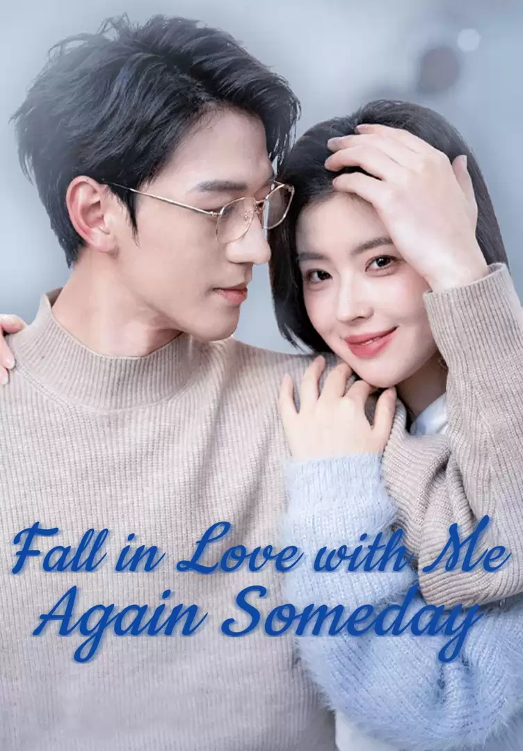 Fall in Love with Me Again Someday