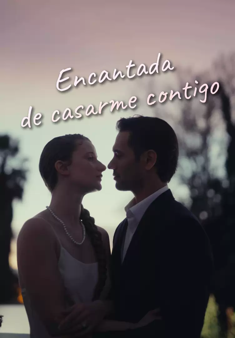 Encantada de casarme contigo