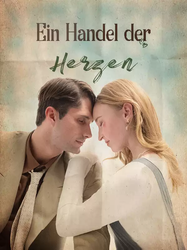 Ein Handel der Herzen
