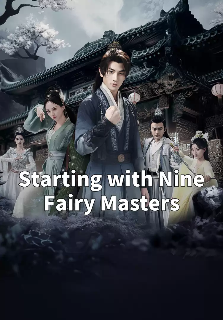 Starting with Nine Fairy Masters