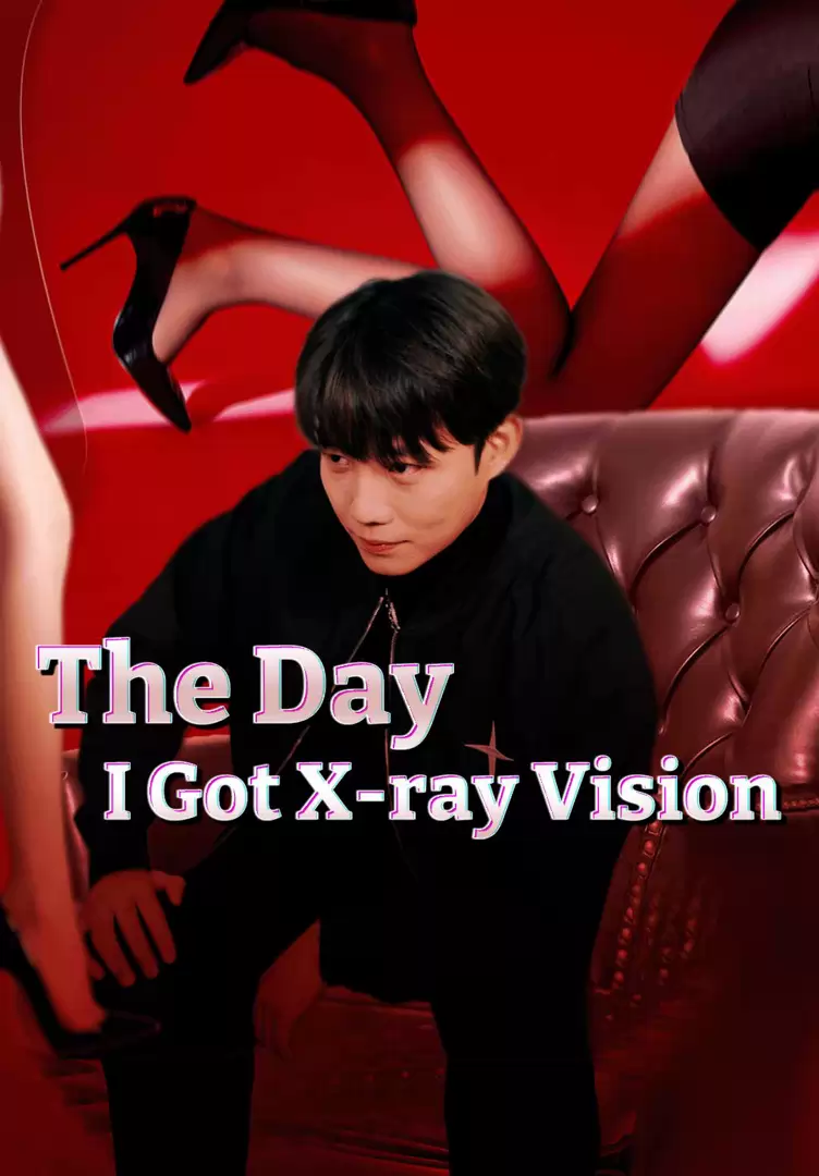 The Day I Got X-ray Vision