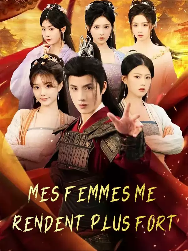 Mes femmes me rendent plus fort
