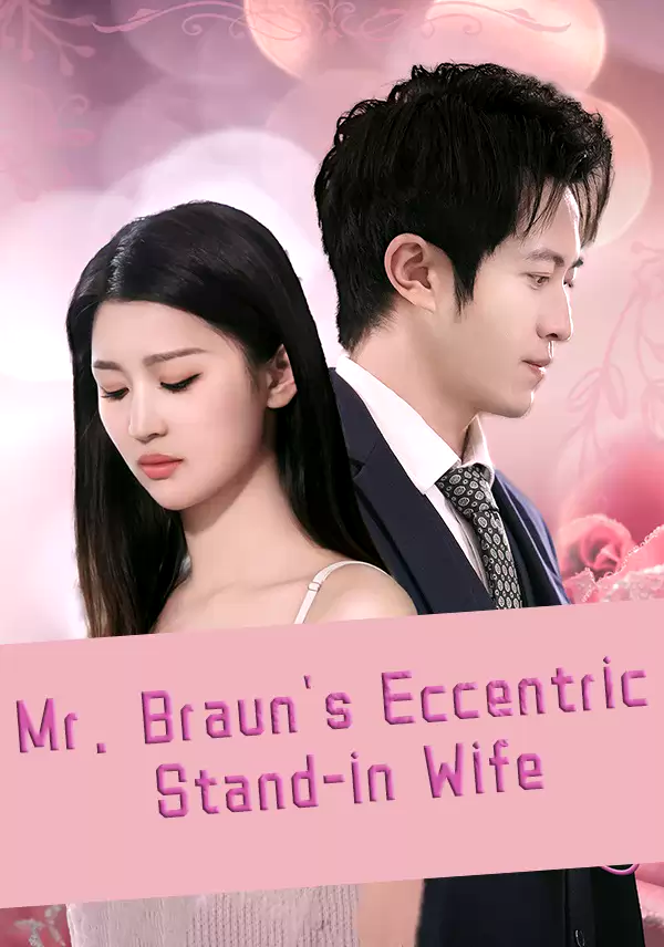Mr. Braun's Eccentric Stand-in Wife