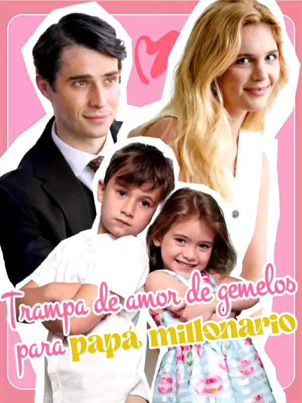 Trampa de amor de gemelos para papá millonario