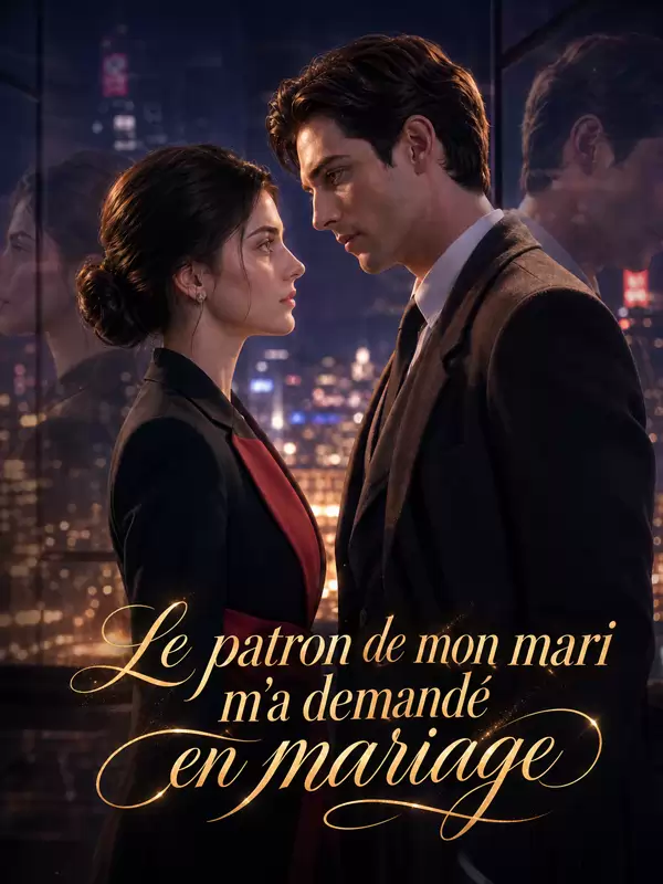Le patron de mon mari m'a demandé en mariage