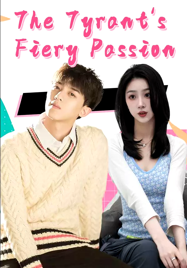 The Tyrant's Fiery Passion