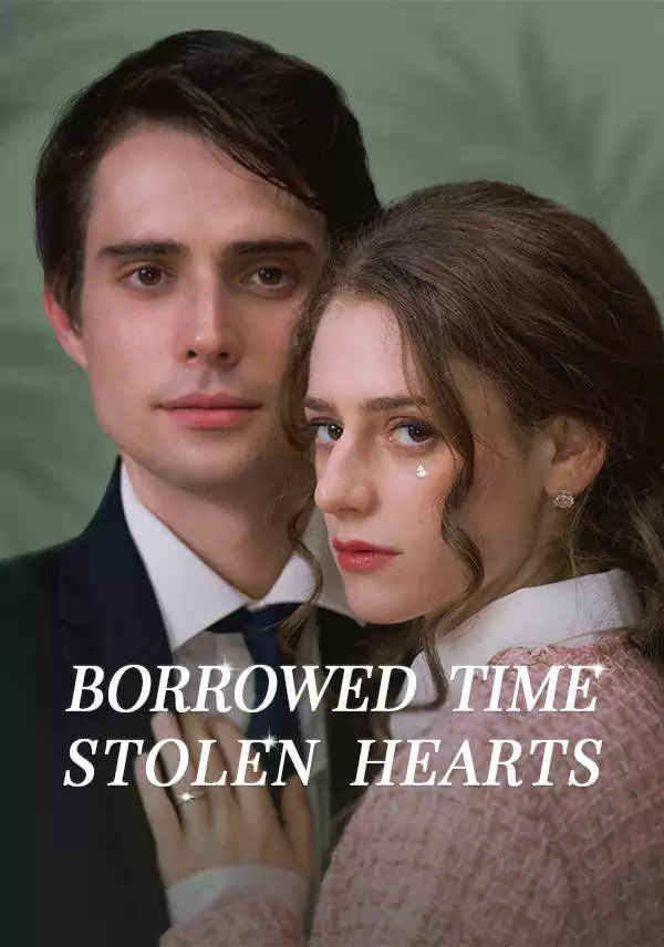 Borrowed Time Stolen Hearts