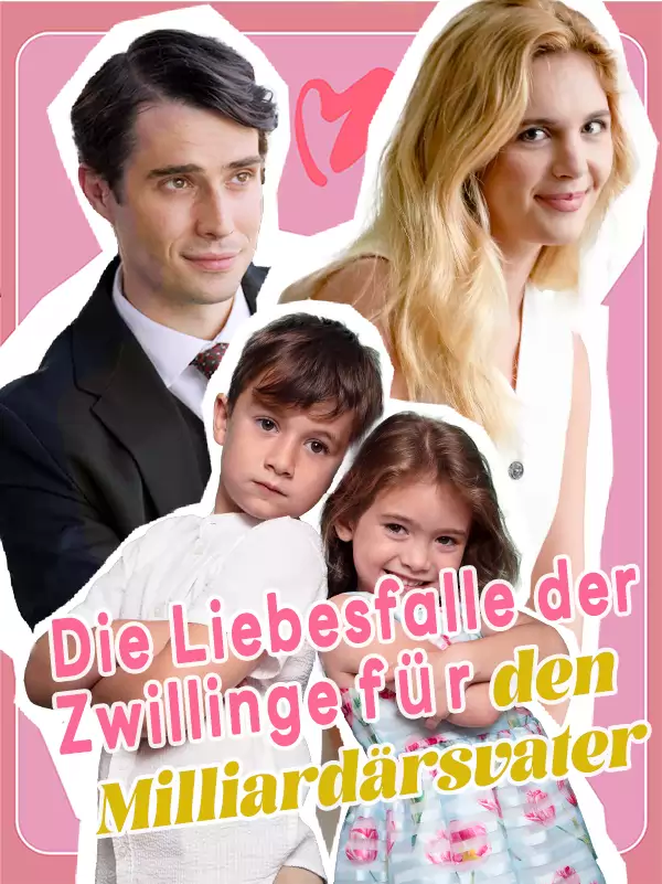 Die Liebesfalle der Zwillinge für den Milliardärsvater