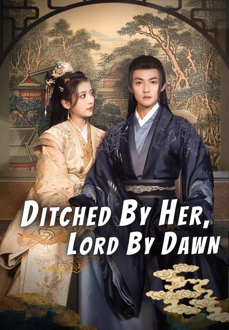 Ditched by Her, Lord by Dawn