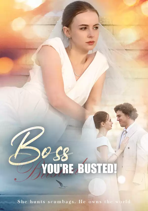 Boss, You're Busted!