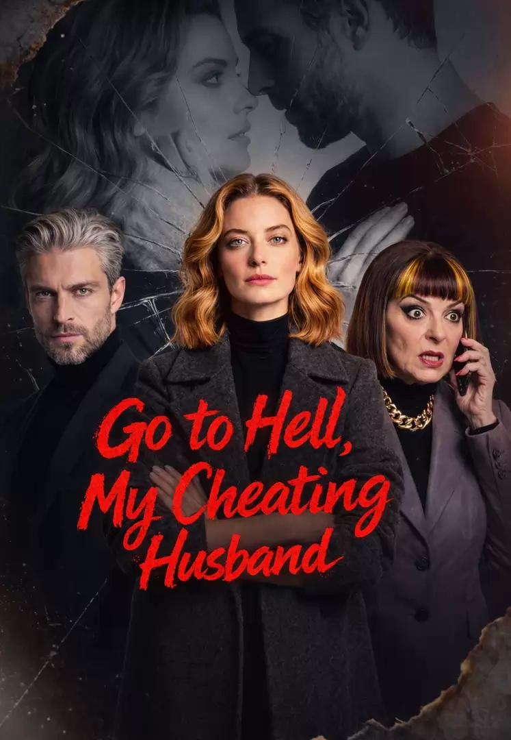 Go to Hell, My Cheating Husband