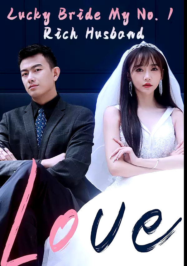 Lucky Bride: My No. 1 Rich Husband