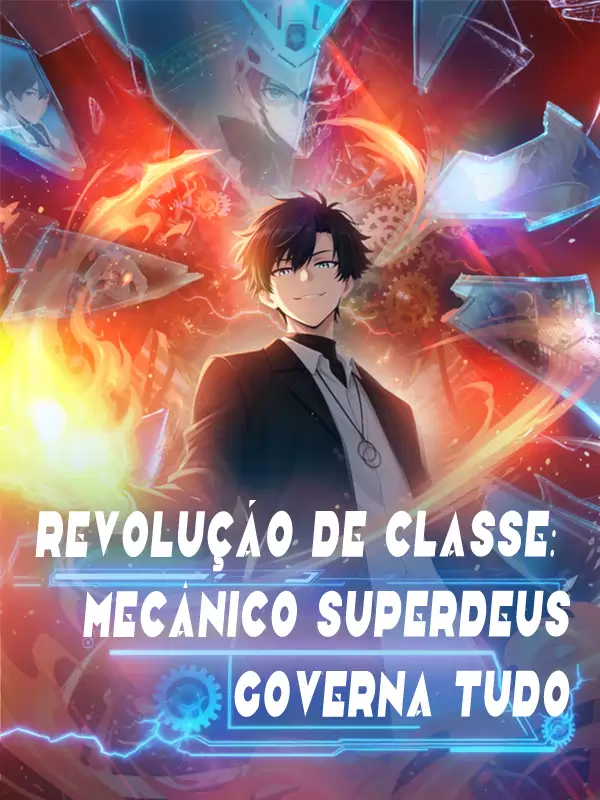 Revolução de classe: Mecânico Superdeus governa tudo