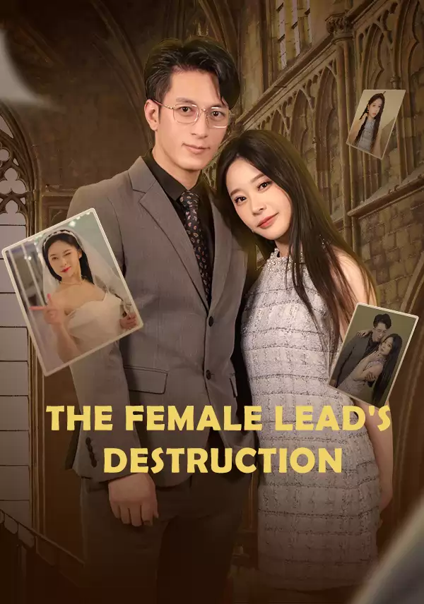 The Female Lead's Destruction