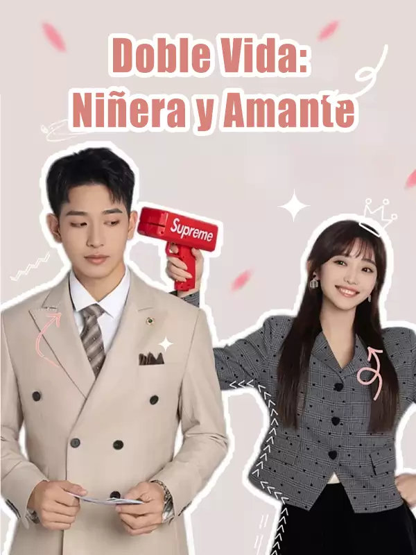 Doble Vida: Niñera y Amante