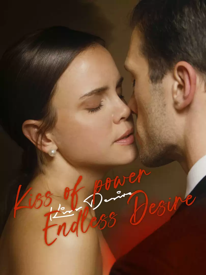 Kiss of Power, Endless Desire