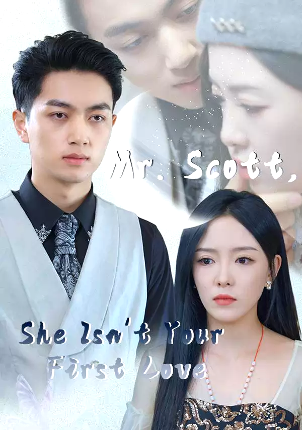Mr. Scott, She Isn't Your First Love