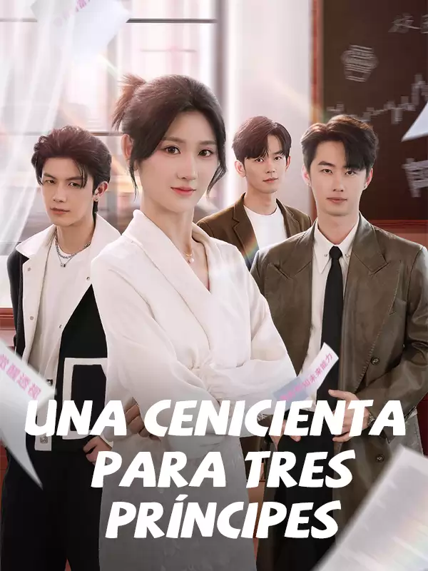 Una Cenicienta para tres príncipes