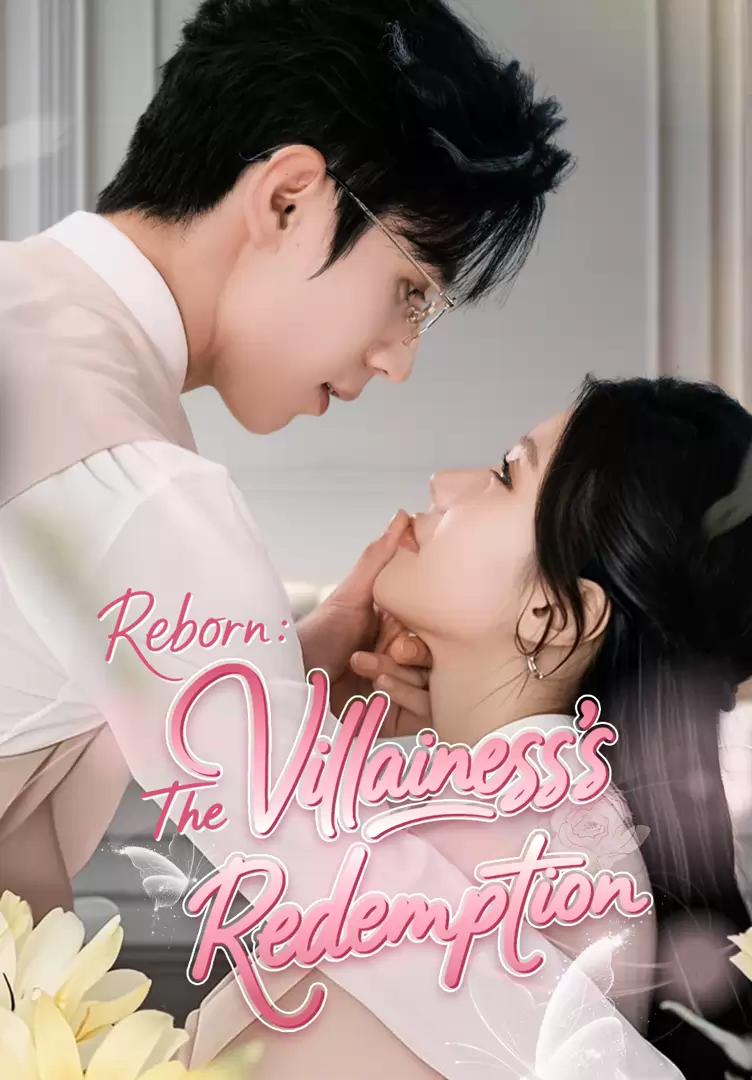 Reborn：The Villainess's Redemption
