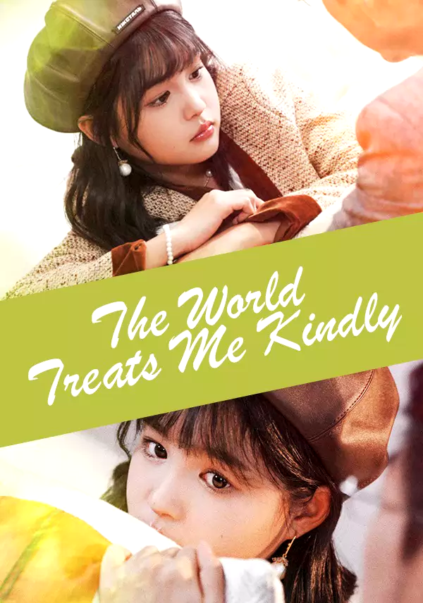 (English-dubbed) The World Treats Me Kindly
