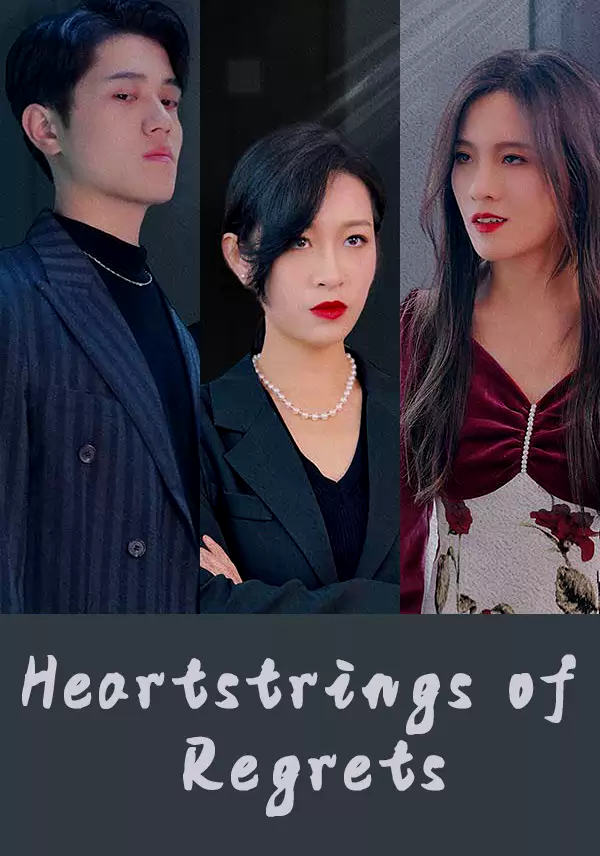 Heartstrings of Regrets