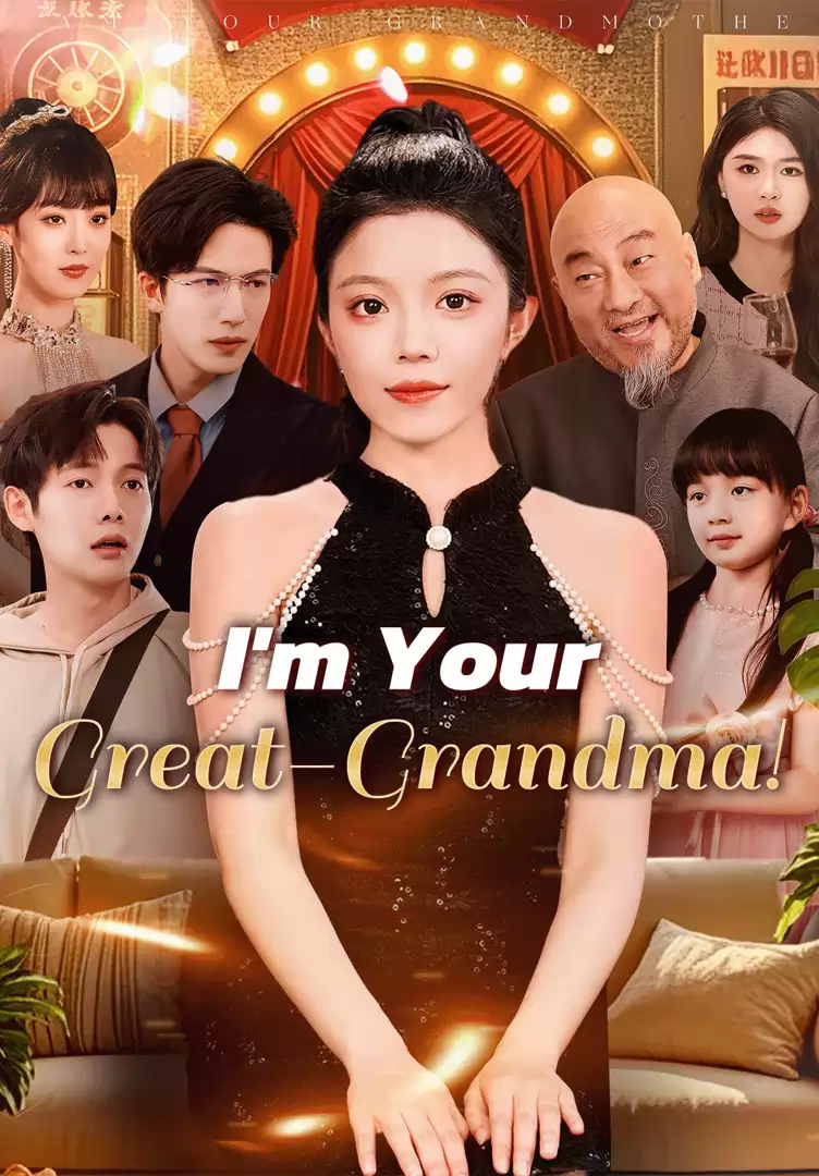 I'm Your Great-Grandma!