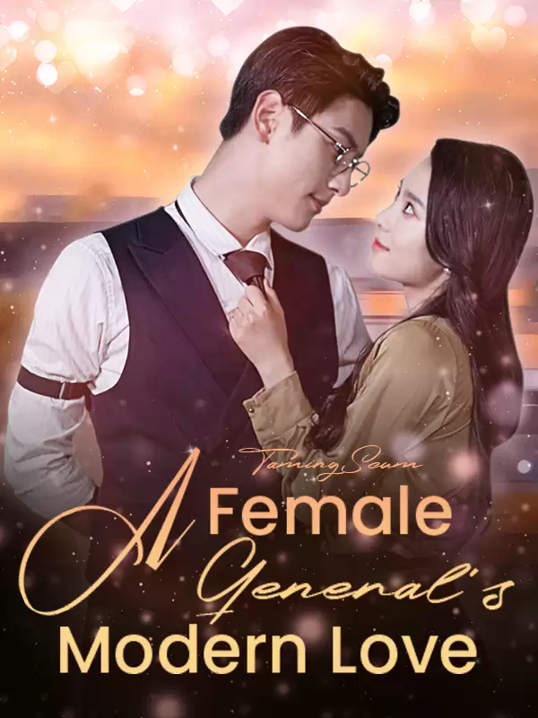 Taming Scum: A Female General's Modern Love